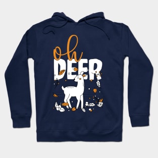 Oh deer cute hunting design Hoodie